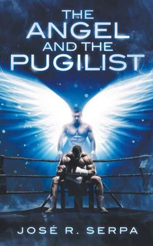 The Angel and the Pugilist de Jose Serpa