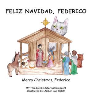 Feliz Navidad, Federico Merry Christmas, Federico de Kimberley Utermohlen Scott