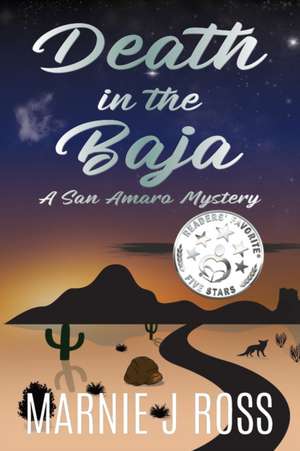 Death in the Baja de Marnie J Ross