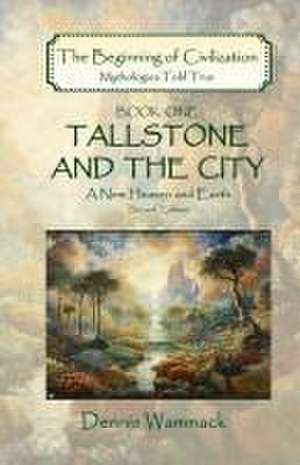 Tallstone and the City de Dennis Wammack