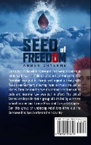 Seed Of Freedom de Amber C Kallansrud