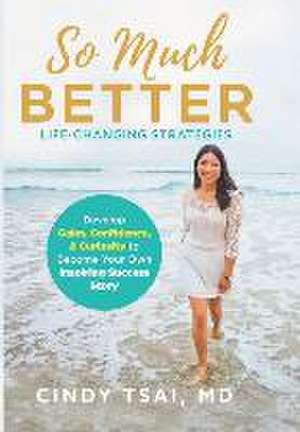 So Much Better de Cindy Tsai