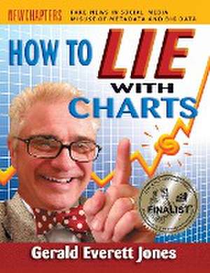 How to Lie with Charts de Gerald Everett Jones