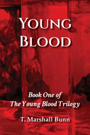 Young Blood de T. Marshall Bunn