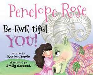 Penelope Rose - Be-EWE-tiful You de Karima Davis