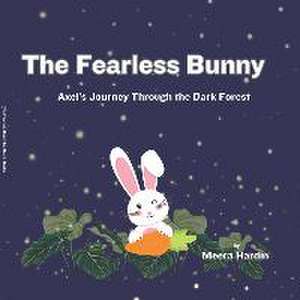 The Fearless Bunny de Meera Hardin