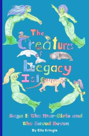 The Creatures of Legacy Isle Saga 1 de Ella Kringle