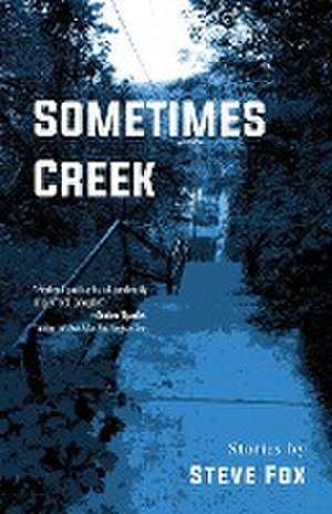 Sometimes Creek de Steve Fox