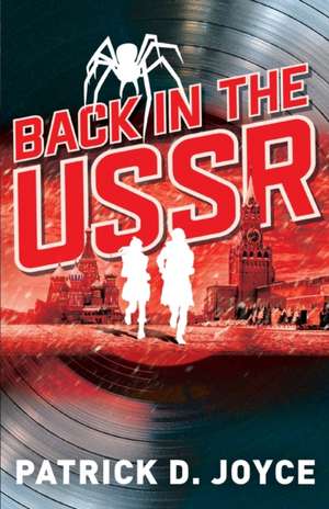 Back in the USSR de Patrick D. Joyce