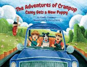 The Adventures of Cranpup de Emily Truman