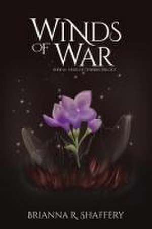 Winds of War de Brianna R Shaffery