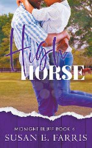 High Horse de Susan E. Farris