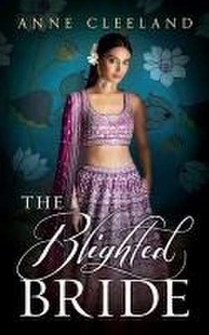 The Blighted Bride de Anne Cleeland