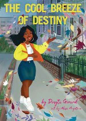 The Cool Breeze Of Destiny de Denyta Girard