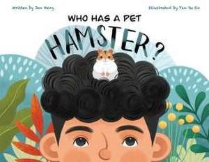 Who Has A Pet Hamster? de Jan Heng