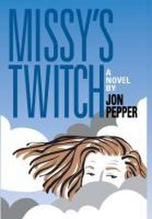 Missy's Twitch de Jon Pepper