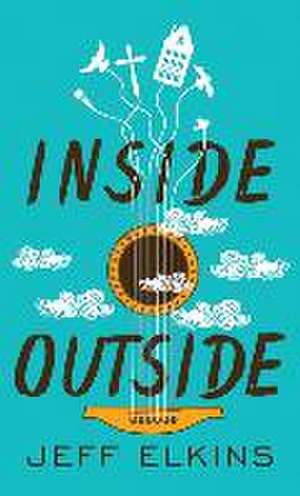 Inside Outside de Jeff Elkins