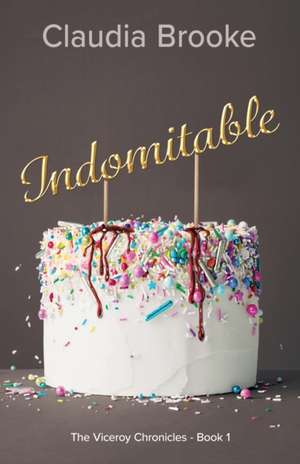 Indomitable de Claudia L Brooke