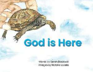 God is Here de Sarah B. Blackwell