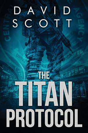 The Titan Protocol de David Scott