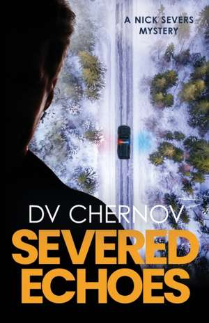 Severed Echoes de D. V. Chernov