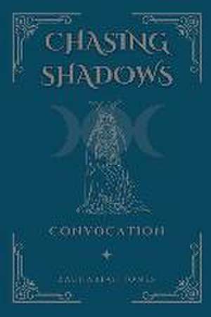 Chasing Shadows de Zachariah Jones