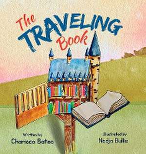 The Traveling Book de Charissa Bates