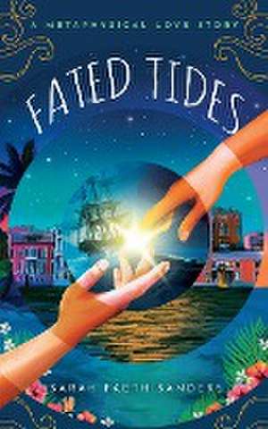 Fated Tides de Sarah Faeth Sanders