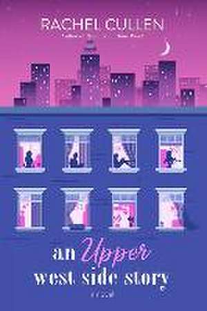 An Upper west side story de Rachel Cullen