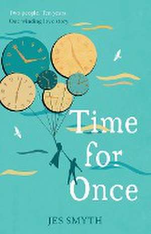 Time for Once de Jes Smyth