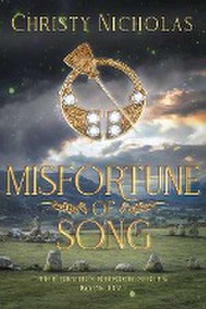 Misfortune of Song de Christy Nicholas