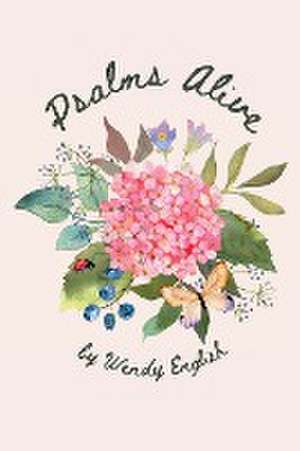 Psalms Alive de Wendy English