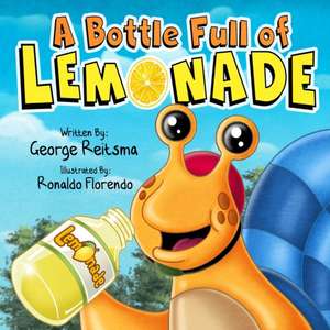 A Bottle Full of Lemonade de George Reitsma