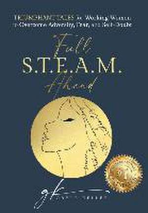 Full S.T.E.A.M. Ahead de Gayle Keller
