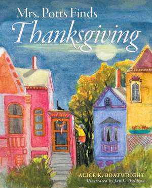 Mrs. Potts Finds Thanksgiving de Alice K. Boatwright