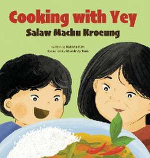 Cooking with Yey de Ratana Kim