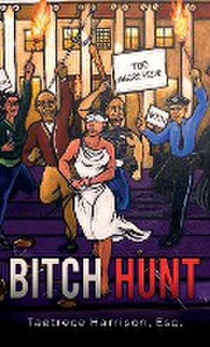 Bitch Hunt de Taetrece Harrison