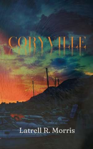 Coryville de Latrell R. Morris