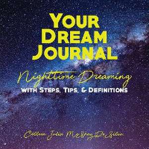 Your Dream Journal de Colleen de Silva