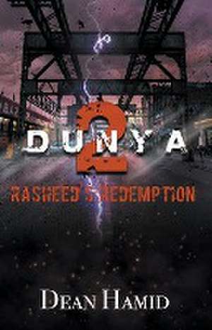 Dunya! 2 Rasheed's Redemption de Dean Hamid