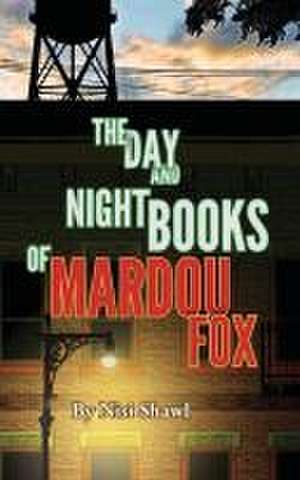 The Day and Night Books of Mardou Fox de Nisi Shawl