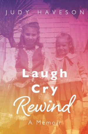 Laugh Cry Rewind de Judy Haveson