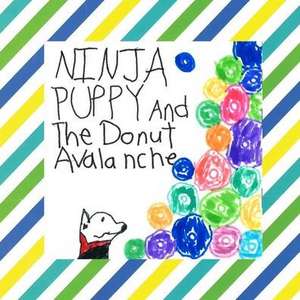 Ninja Puppy and the Donut Avalanche de Gunner J. Duck