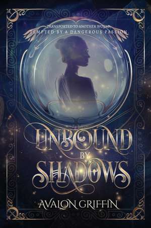 Unbound by Shadows de Avalon Griffin