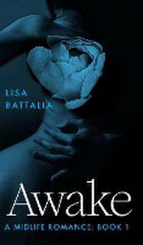 Awake de Lisa Battalia
