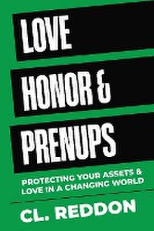 Love Honor & Prenups de Cl. Reddon