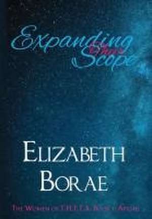 Expanding Their Scope: The Women of T.H.E.T.A. Book 1: Abigail de Elizabeth Borae