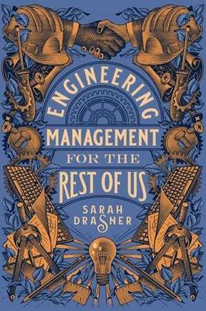 Engineering Management for the Rest of Us de Sarah Drasner