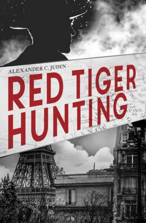 Red Tiger Hunting de Alexander C. Juden