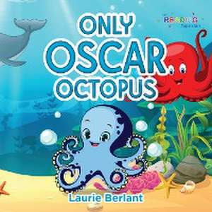 Only Oscar Octopus de Laurie Berlant